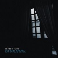 Sunset Sons - Too Many Humans, Not Enough Souls.