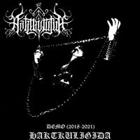 Haktkuligida - Demo (2018-2021)