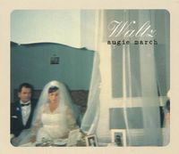 Augie March - Waltz