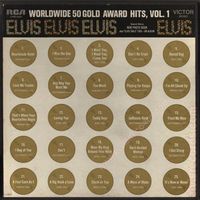 Elvis Presley - Worldwide 50 Gold Award Hits Vol. 1