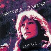 Mama B&eacute;a Tekielski - La folle
