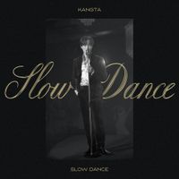 KANGTA - Slow Dance