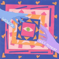 WOW OK - Holy Moment