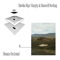 Martha Skye Murphy & Maxwell Sterling - Distance On Ground