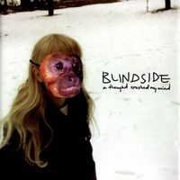 Blindside - A Thought Crushed My Mind