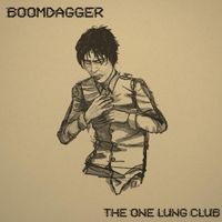 Boomdagger - The One Lung Club
