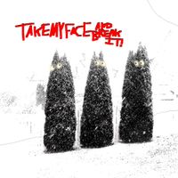 Friend Hell - Take My Face And Break It!