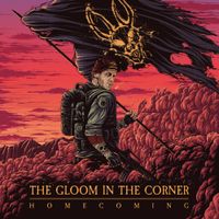 The Gloom in the Corner - Homecoming
