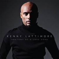 Kenny Lattimore - Anatomy of a Love Song
