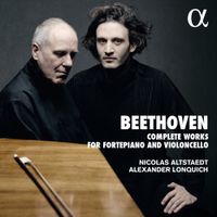 Nicolas Altstaedt / Alexander Lonquich - Beethoven: Complete Works for Fortepiano and Violoncello