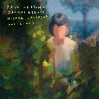 Paul Heaton & Jacqui Abbott - Wisdom, Laughter and Lines