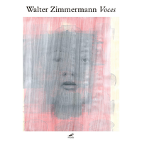 Walter Zimmermann - Voces