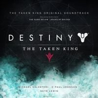 Michael Salvatori, C Paul Johnson, & Skye Lewin - Destiny: The Taken King (Original Soundtrack)