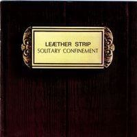 Le&aelig;ther Strip - Solitary Confinement