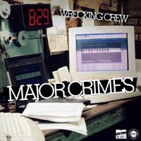 Curly Castro &times; Zilla Rocca &times; Small Professor - Major Crimes EP