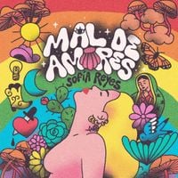 Sof&iacute;a Reyes - Mal de Amores