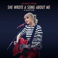 Taylor Swift - Red (Taylor&rsquo;s Version): She Wrote A Song About Me Chapter