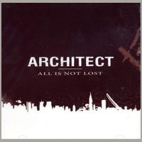 Architect. - All Is Not Lost