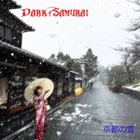 Dark†Samurai - 京都の雪