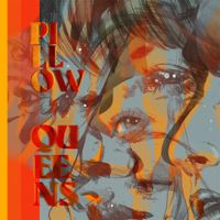 Pillow Queens - Leave the Light On