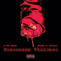 G Fam Black &times; Propha C. Allison - Necessary Violence