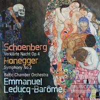 Baltic Chamber Orchestra / Emmanuel Leducq-Bar&ocirc;me - Verkl&auml;rte Nacht Op. 4 / Symphony No. 2