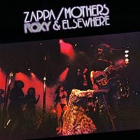 The Mothers of Invention - Roxy & Elsewhere