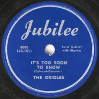 The Orioles - It's Too Soon to Know / Barbra Lee