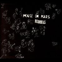 Mouse on Mars - Instrumentals