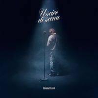 Franco126 - Uscire di scena