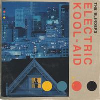 The Blinders - Electric Kool-Aid (Part 1)