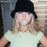 Claire Rosinkranz - Don&rsquo;t Miss Me