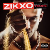 Zikxo - Freestyles Temps