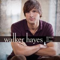 Walker Hayes - Reason to Rhyme