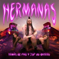 Irm&atilde;s de Pau - Hermanas