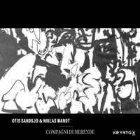 Otis Sandsj&ouml; & Niklas Wandt - Compagni di Merende