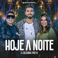 Gustavo Mioto & Calcinha Preta - Hoje A Noite