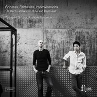 Anthony Romaniuk & Toshiyuki Shibata - J.S. Bach: Sonatas, Fantasias & Improvisations