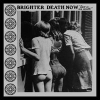 Brighter Death Now - Everything Is Gonna Be Alright