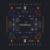Platon Karataev - Part&eacute;rt Ki&aacute;lt&oacute;