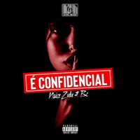 Naice Zulu & BC - &Eacute; Confidencial