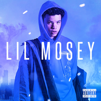 Lil Mosey - Lil Mosey