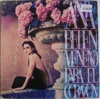 Ana Belén - Veneno Para El Coraz&oacute;n