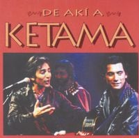 Ketama - De Ak&iacute; A Ketama