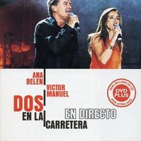 Ana Belén Y Víctor Manuel - Dos en la carretera