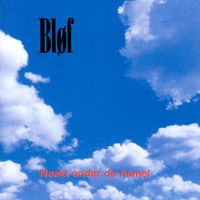 BL&Oslash;F - Naakt Onder De Hemel