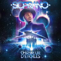 Soprano - Chasseur d'&eacute;toiles