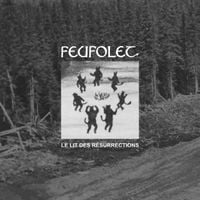 Feufolet - Le lit des r&eacute;surrections