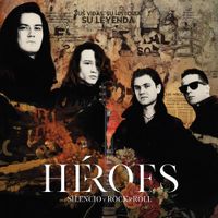 H&eacute;roes Del Silencio - H&eacute;roes: Silencio y Rock & Roll