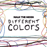WALK THE MOON - Different Colors
